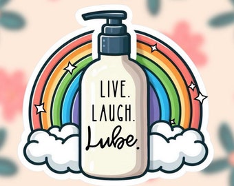 Live, Laugh, Lube Sticker || Physical Therapy || Funny Sticker || Pelvic Floor || OBGYN Gift
