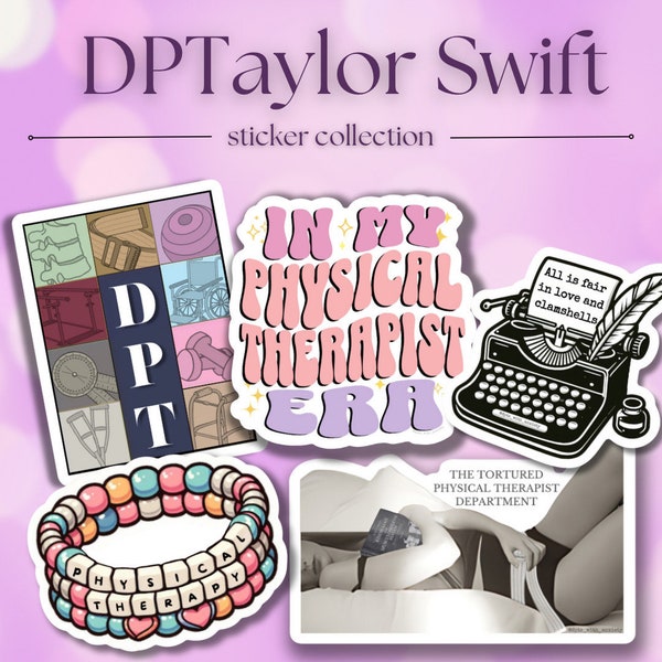 DPTaylor Swift Sticker Pack || Physical Therapy || Funny Sticker || PT gift || TTPD