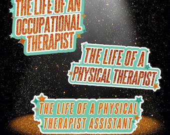 The Life Of A Physical or Occupational Therapist || Funny Sticker || PT gift || TLOAS