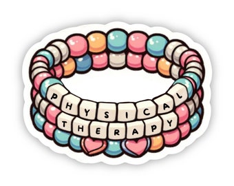 Physical Therapist Friendship Bracelet Sticker || Physical Therapy || Funny Sticker || PT gift