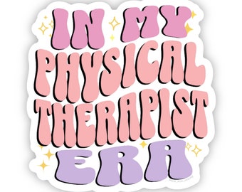 In my Physical Therapist Era || Physical Therapy || Funny Sticker || PT gift