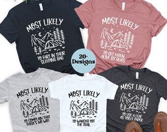 Most Likely to Shirt Camping Shirt Hiking Shirt Bigfoot Shirt Most