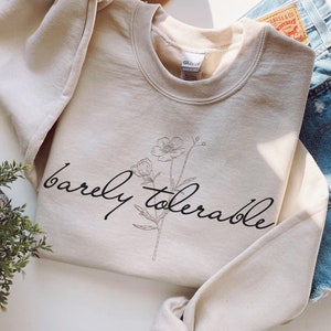 Barely Tolerable Crewneck Pride and Prejudice Sweatshirt Jane Austen Gifts Jane Austen Shirt Book Merch Bookish Things Book Sweatshirt