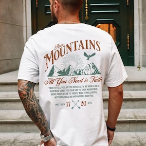 Christian Shirts for Men Faith Shirt Christian Streetwear Faith Based Shirt Christian Merch Christian Apparel Mens Christian Move Mountains