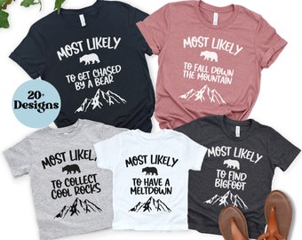 Custom Family Vacation Shirts, Most Likely To T-Shirts, Funny Vacay TShirts, Kids Vacation Tee, Hiking Trip T-Shirts, Mountain Trip Shirts