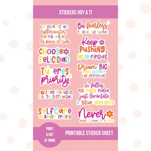 May include: Printable sticker sheet with motivational quotes in Spanish. The sheet features colorful stickers with phrases like "Be fearless", "Keep pushing", "Choose felicidad", "Tu eres priority", "Dream big", "Si fallas, no pasa nada", "Selfcare = Amor propio", and "Never dejes de creer en ti misma".