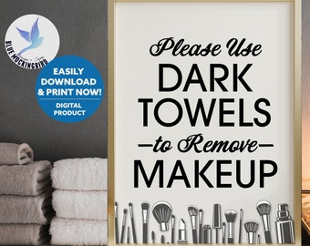 Use Dark Towels Makeup Removal Sign for Airbnb Rental Bathroom, White Towel, Printable (PDF)