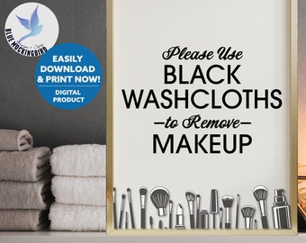 Airbnb Makeup Removal Sign, Use Black Washcloths, Vacation Rental White Towel Sign, Printable (PDF)