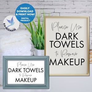 Use Dark Towels to Remove Makeup Sign, Airbnb Makeup Removal Sign, Printable Airbnb Sign, White Towels Sign, Vacation Rental Bathroom Sign