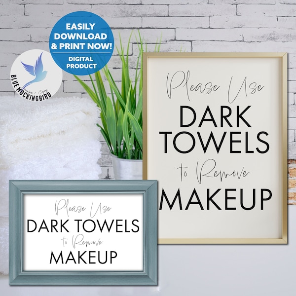 Use Dark Towels to Remove Makeup Sign, Airbnb Makeup Removal Sign, Printable Airbnb Sign, White Towels Sign, Vacation Rental Bathroom Sign