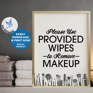 Use Provided Wipe to Remove Make Up Sign, Airbnb Makeup Removal Sign, Printable Airbnb Sign, Vacation Rental Bathroom Sign, White Towel Sign