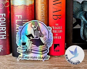 LIMITED HOLO Just One More Chapter Sticker, Reading Skeleton Sticker, Bookish Sticker, Book Lover Gift, Reader Sticker, Cute Kindle Sticker