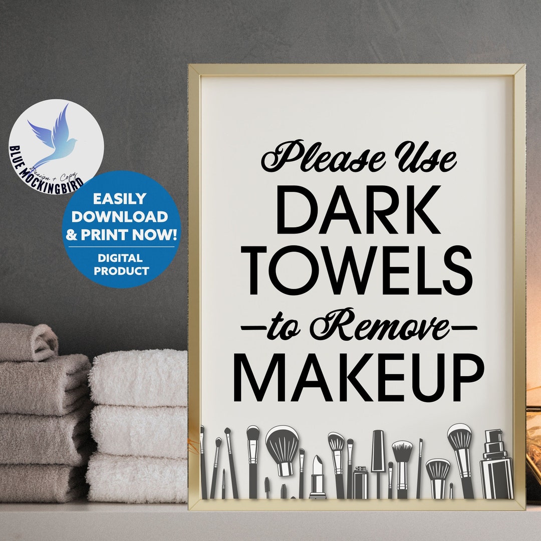 Use Dark Towels to Remove Make up Sign, Airbnb Makeup Removal Sign, Printable Airbnb Sign, White