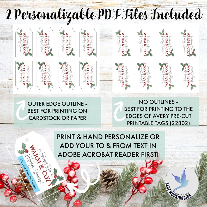 May include: Printable holiday gift tags with the text "Warm & Cozy Holiday Season" and holly berry accents. Includes two PDF files. Instructions advise printing on cardstock or paper, or using Avery pre-cut tags. The image also includes a 2-inch measurement.