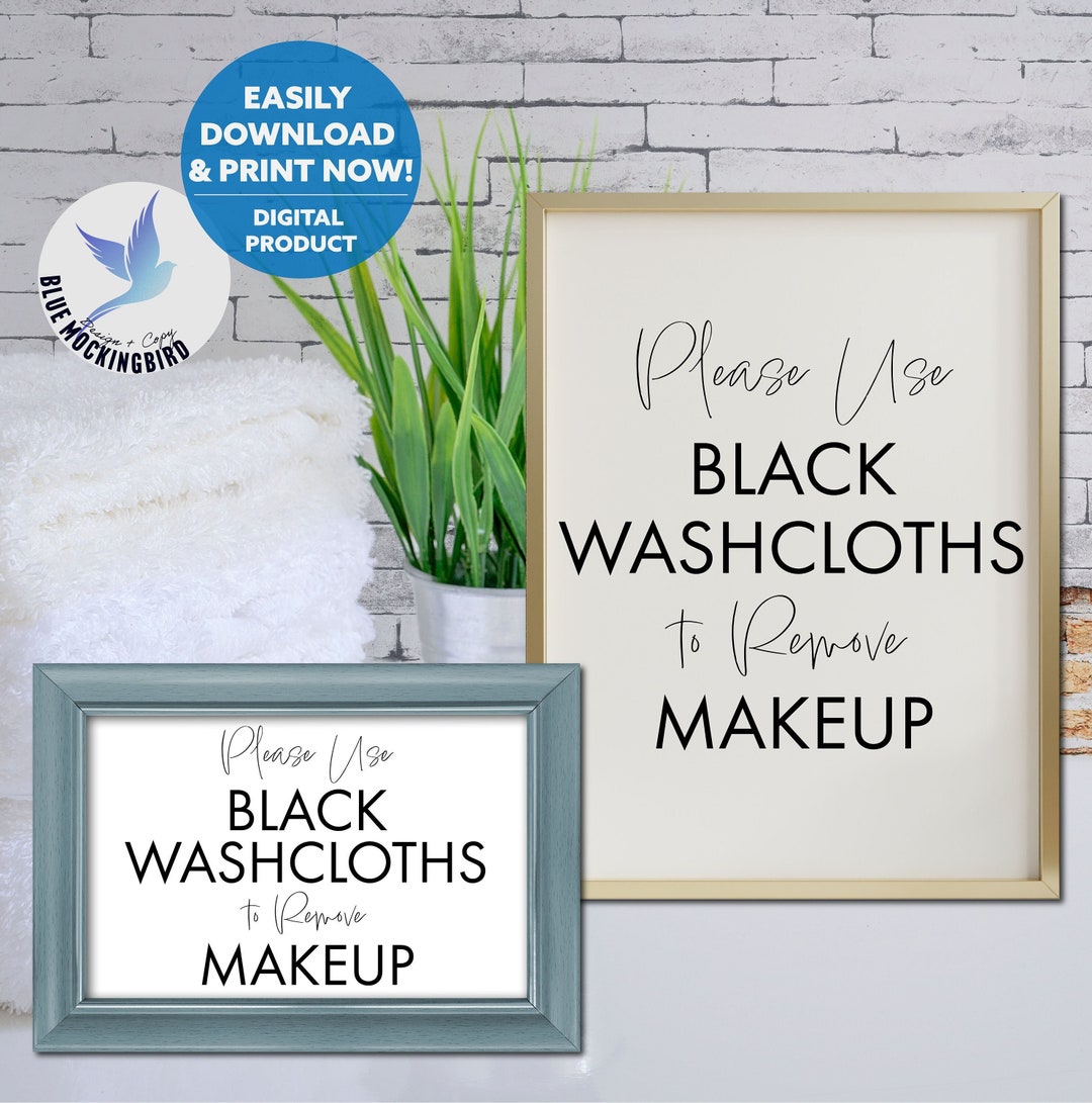 Use Black Washcloth to Remove Makeup Sign, Airbnb Makeup Removal Sign