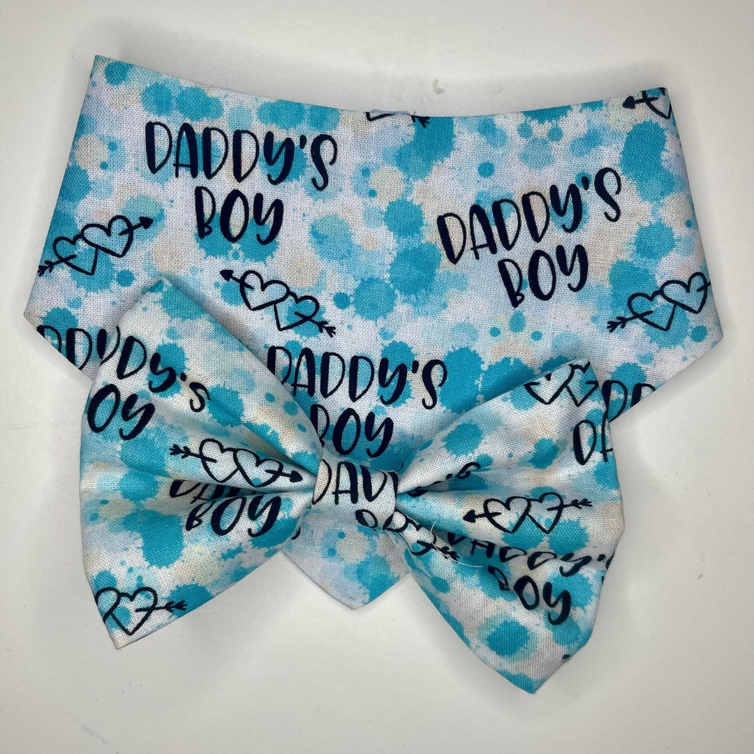 Daddy's Boy Dog Bandana XS to XXL or Bow Tie XS to L Etsy
