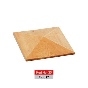 May include: A light wood square pyramid post cap with a smooth finish. The cap is 12 inches by 12 inches.  Kod No: 35