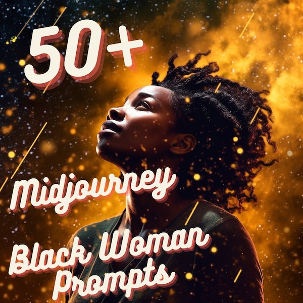 50+ Black Woman Midjourney Prompts, AI Art, Midjourney Prompt, Midjourney AI Art, Learn Midjourney, Digital Art, AI Generate, Art Print