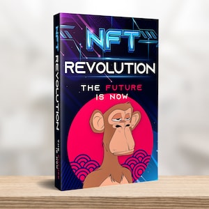Könnte beinhalten: Ein Buchcover mit blauem und schwarzem Hintergrund, auf dem der Text "NFT REVOLUTION THE FUTURE IS NOW" und ein Cartoon-Affe mit einem rosa Kreis dahinter zu sehen ist.