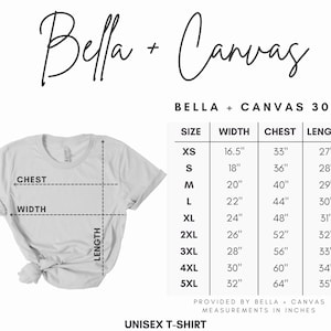 May include: A white unisex t-shirt with size, width, chest, and length measurements in inches. The Bella + Canvas 3001 t-shirt size chart is displayed, with measurements ranging from XS to 5XL. The Bella + Canvas logo is at the top.