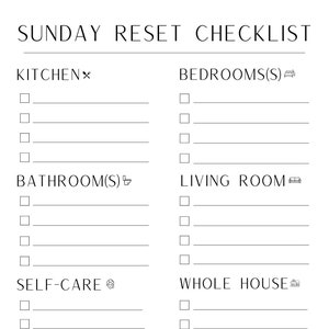 May include: A white checklist headed "SUNDAY RESET CHECKLIST" with sections for Kitchen, Bedrooms, Bathrooms, Living Room, Self-Care, Whole House, and Errands. Each section has checkboxes for tasks.