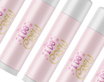 Bachelorette Party Favors, Bachelorette Lip Balm, Fun Wedding Favor, I Do Crew, Bachelorette Party Lip Gloss Team Bride party favors in bulk