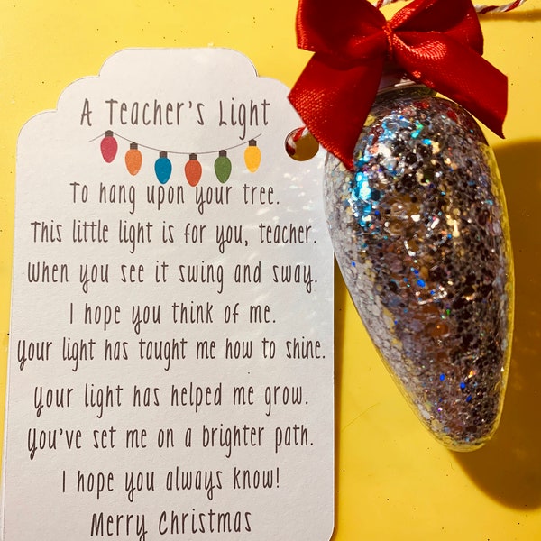 A Teachers Light, Paraeducator, Teacher Christmas Ornament, Gift Tag, Speech, Occupational Therapist, Daycare Worker, Bus Driver, Care giver