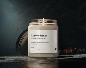 Funny "Chaos Coordinator" Candle, 9oz Scented Soy, Gift for Her, Relaxation Candle, Home Decor, Meditation Candle