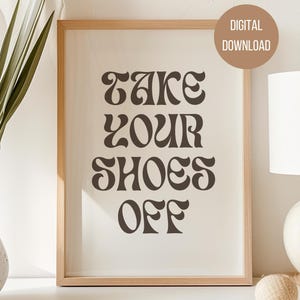 Letrero "Quítate los zapatos"; tamaño carta (A4, 8x10, 5x7); descarga imprimible para el hogar, alquiler, oficina, estudio y eventos; estética moderna y moderna.