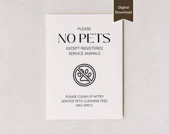 No Pets Allowed Airbnb Sign; Service Animals Only; Please Clean Up After Pet; US Letter, A4, 5x7, 8x10; Printable PDFs & Editable Template