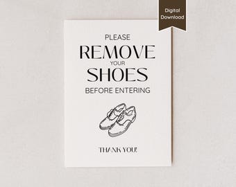 Remove Your Shoes Sign; Leave Your Shoes at the Door for Home, Airbnb, Events, Parties, Weddings; US Letter, A4, 5x7, 8x10; Printable PDFs
