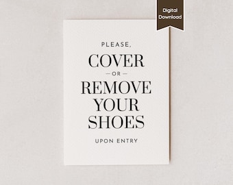 Plaque de porte Couvrez ou retirez vos chaussures pour les portes ouvertes ; Poster moderne et élégant ; Agent immobilier, maison, Airbnb, fêtes, mariages ; Lettre, A4, 5 x 7, 8 x 10