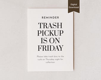 Trash Day is Friday Sign; Editable Canva Template; Garbage, Recycling, Compost Pickup Info; Take Out the Trash; A4,US Letter,5x7,8x10