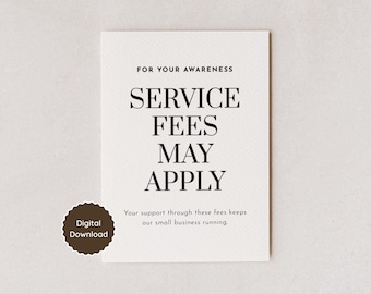Service Fees May Apply Sign | Instant Download PDF | US Letter, A4, 5x7, 8x10