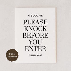May include: A rectangular white sign with black text that reads WELCOME PLEASE KNOCK BEFORE YOU ENTER THANK YOU. A dark brown circular badge in the bottom left corner contains the white text Digital Download in a sans-serif font.