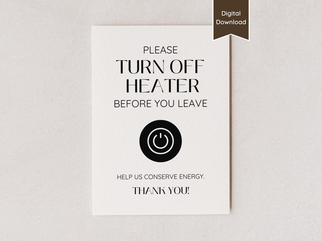 Switch off Heater Sign for Airbnb; Turn off Thermostat / AC; Save ...