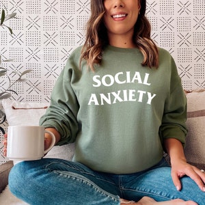 Social Anxiety Crewneck, Anxiety Sweatshirt, Mental Health Hoodie, Gift For Friend, Trendy Sweatshirt, Introvert Gift, Funny Sweatshirt