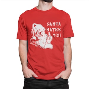 Santa Hates You Funny Christmas T-Shirt, Funny Xmas Tee, Men&#39;s Women&#39;s Sizes (NOV-99051)