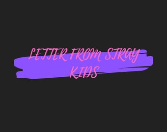 Lettre de Stray Kids