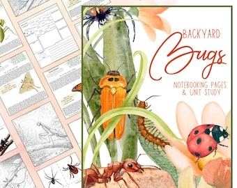 May include: A notebook and unit study titled "Backyard Bugs" with 360 pages. The cover features watercolour illustrations of various insects, including a ladybug, ant, and orange beetle. The notebook includes 56 common backyard bugs.