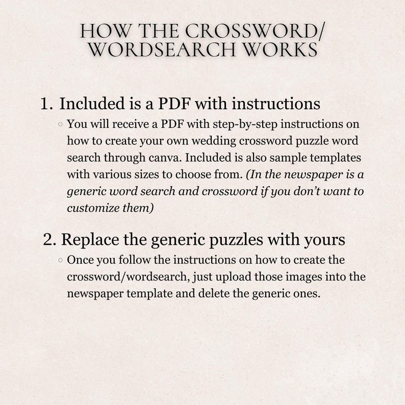 May include: Text on a cream-colored background explains how to create a wedding crossword or word search. The text includes instructions on using a PDF with step-by-step instructions and sample templates. The text also explains how to replace generic puzzles.