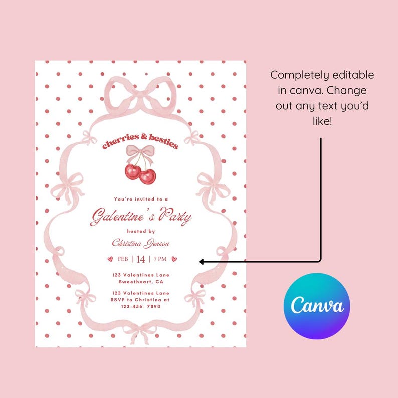 May include: A pink Galentine's Party invitation with a polka dot background and a decorative frame with bows. The invitation includes the text "cherries & besties" and "Galentine's Party". The Canva logo is in the bottom right.