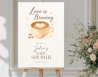 Love Is Brewing Welcome Sign Template, Love Is Brewing Bridal Shower, Coffee Bridal Shower Welcome Sign, Coffee Themed Bridal Shower Sign