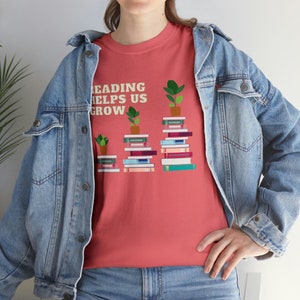 Reading Helps Us Grow T-Shirt