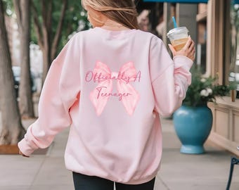 Officially a Teenager Sweatshirt Pink Bow Coquette Teenager Sweater 13 Year Old Birthday Sweatshirt Thirteenth Birthday 13th Birthday Outfit
