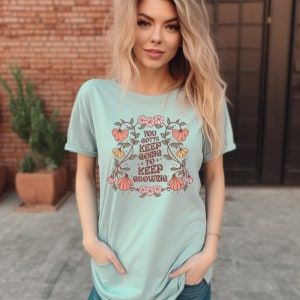 You Gotta Keep Going to Keep Growing Motivational T-shirt Inspirational Tee Positivity Shirt Positive Vibes Groovy Graphic Tees Motivation