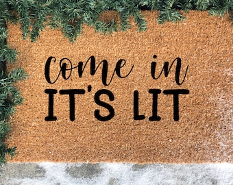 Come In, It's Lit Doormat, Funny Christmas Doormat, Funny Doormat, Merry Christmas Doormat, Christmas Welcome Mat, Holiday Doormat