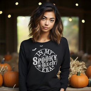 In My Spooky Bitch Era Halloween Sweatshirt Cute Halloween Groovy Halloween Funny Halloween Retro Halloween Groovy Halloween Spooky Season