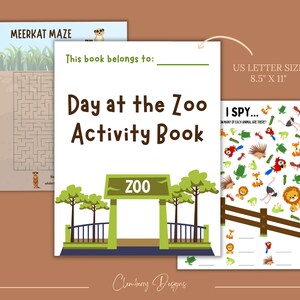 May include: A printable activity book for kids featuring a day at the zoo theme. The cover features a green zoo entrance with the word "ZOO" on a sign. The book includes a meerkat maze, an I Spy game, and a "This book belongs to" section.