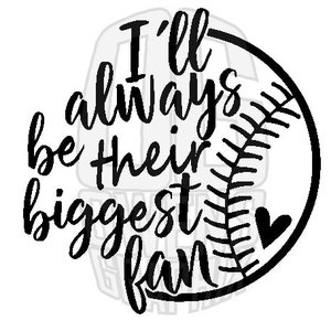 Beisebol - sempre serei o maior fã deles SVG DXF PDF jpg png, svg, arquivo digital, esportes, juventude, fofo, camisa, pronto para cortar, pronto para Cricut